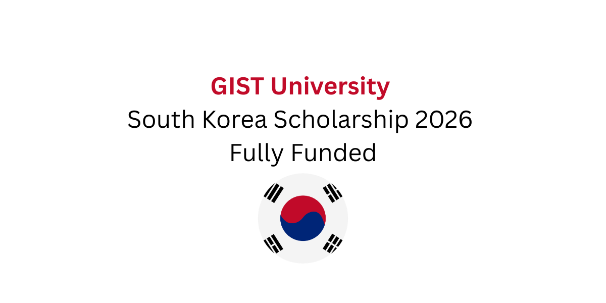 GIST University South Korea Scholarship 2026 - Fully Funded