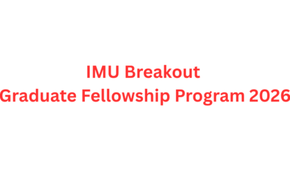 IMU Breakout Graduate Fellowship Program 2026