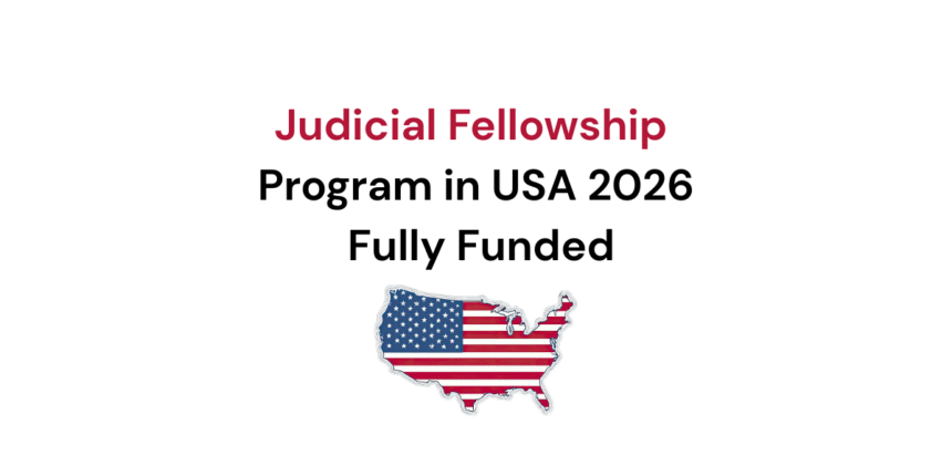 Judicial Fellowship Program in USA 2026 - Fully Funded