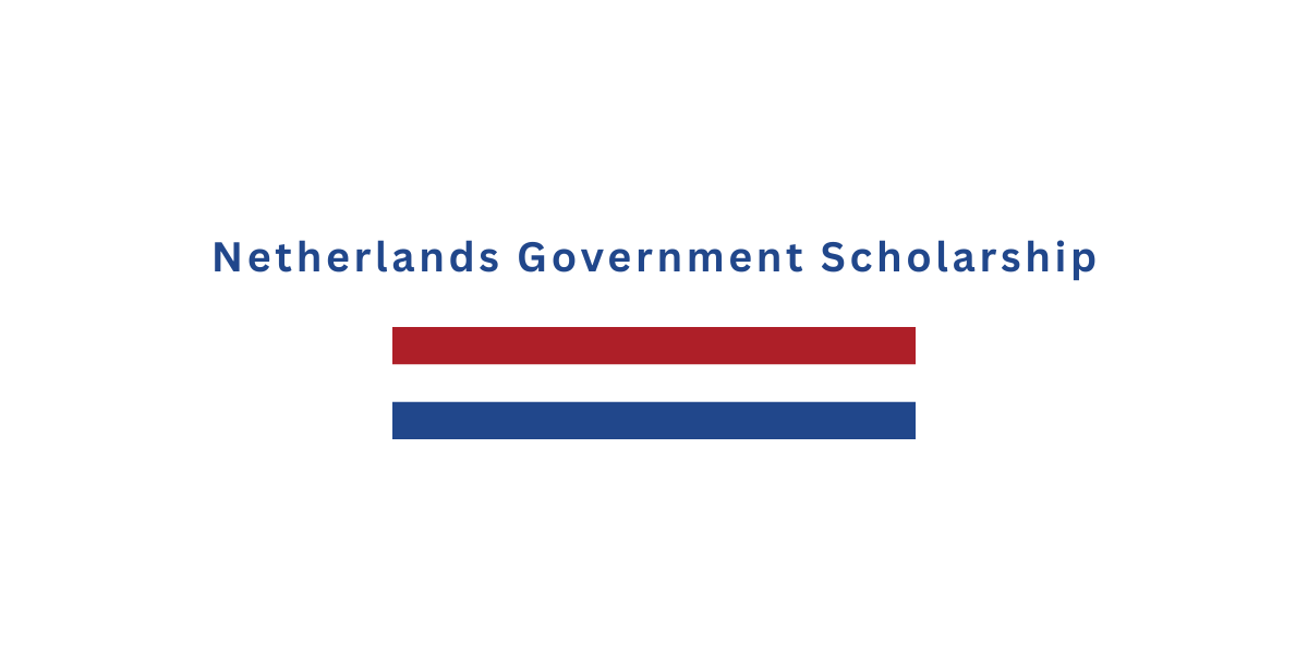Netherlands Government Scholarship