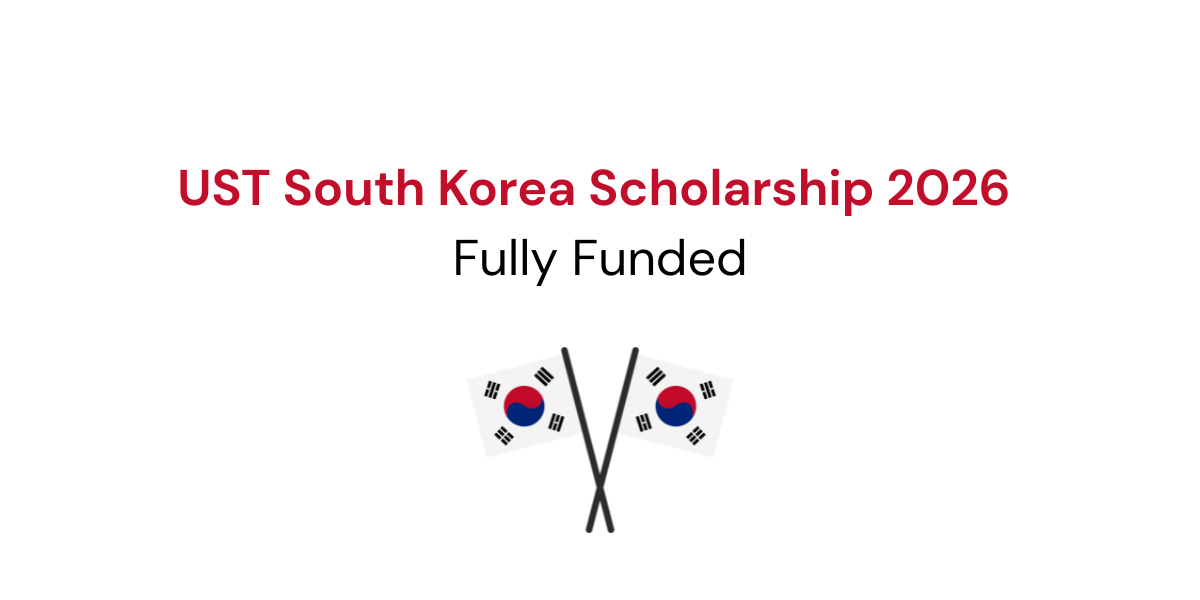UST South Korea Scholarship 2026 | Fully Funded