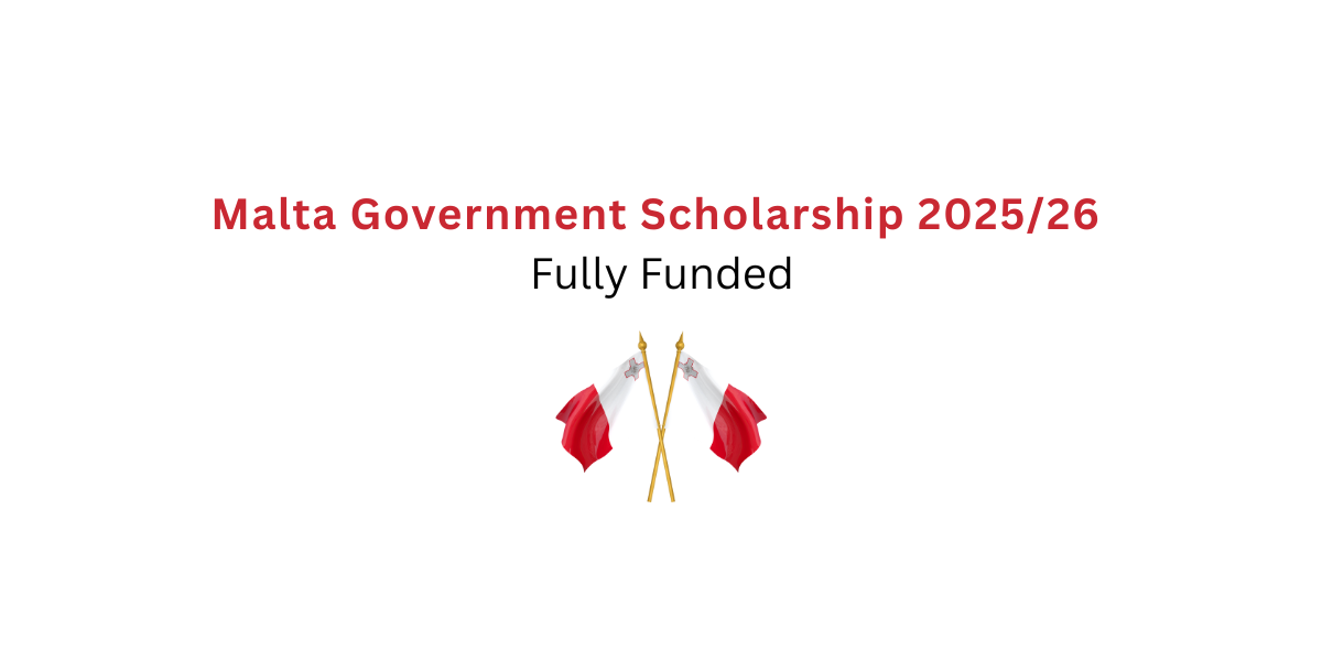 Malta Government Scholarship 2025/26 - Fully Funded