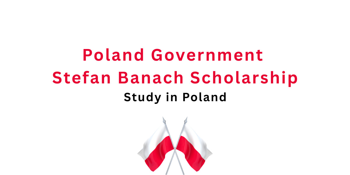 Poland Government Stefan Banach Scholarship