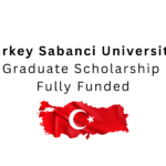 Turkey Sabanci University Graduate Scholarship Fully Funded