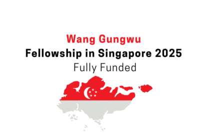 Wang Gungwu Fellowship in Singapore 2025 | Fully Funded