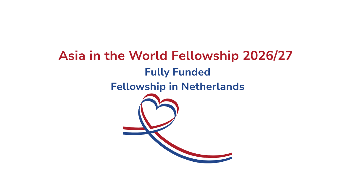Asia in the World Fellowship 2026/27 - Fully Funded
