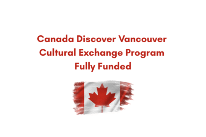 Canada Discover Vancouver Cultural Exchange Program | Fully Funded