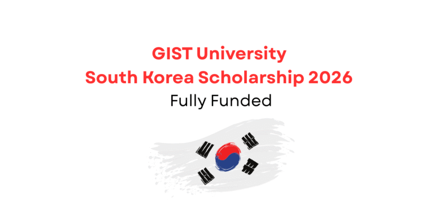 GIST University South Korea Scholarship 2026 | Fully Funded