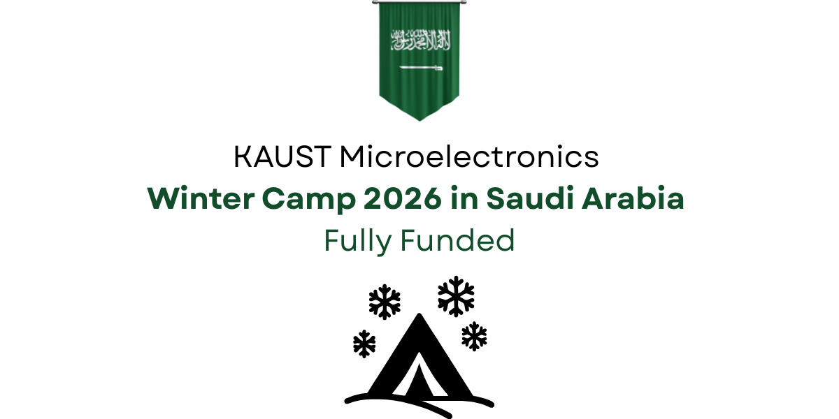KAUST Microelectronics Winter Camp 2026 in Saudi Arabia | Fully Funded