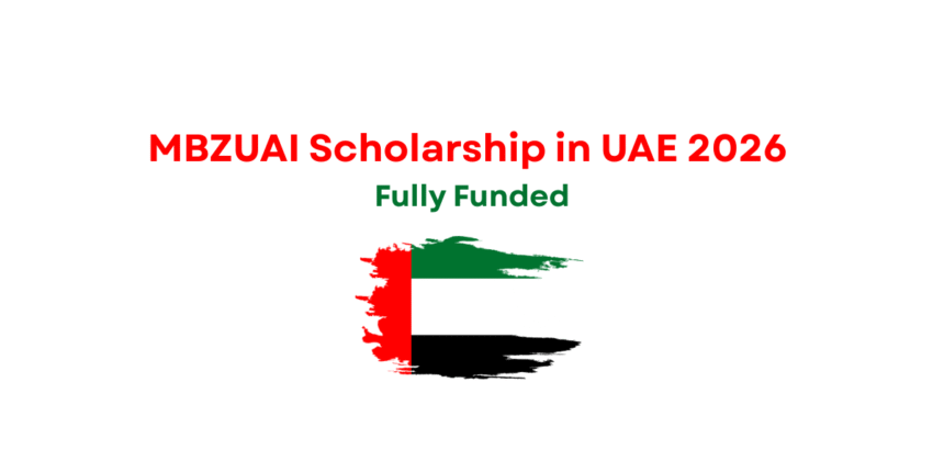 MBZUAI Scholarship in UAE 2026 | Fully Funded