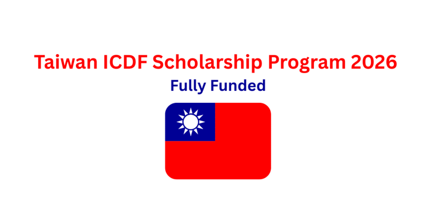 Taiwan ICDF Scholarship Program 2026 | Fully Funded
