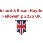 Richard & Susan Hayden Fellowship 2026 UK