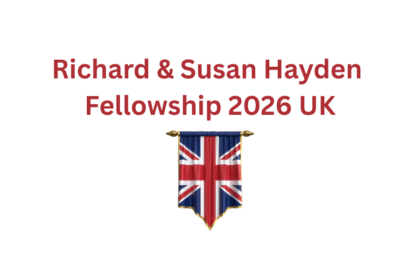 Richard & Susan Hayden Fellowship 2026 UK