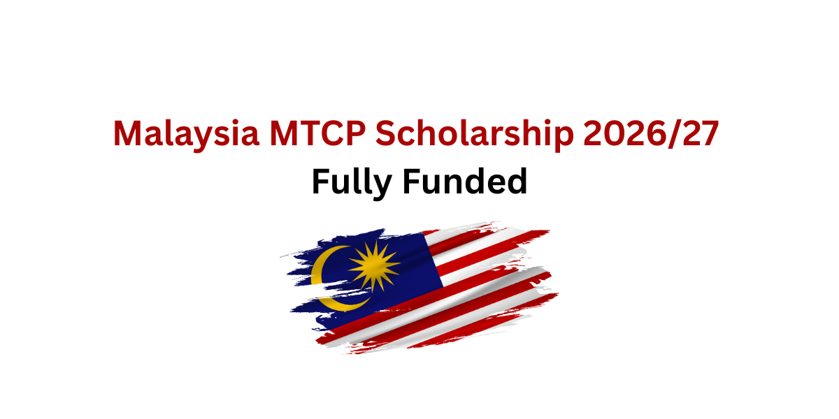 Malaysia MTCP Scholarship 202627 Fully Funded